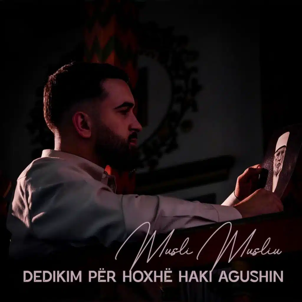 Dedikim për hoxhë Haki Agushin (feat. Musli Musliu)
