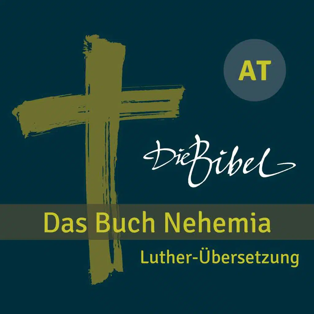 Die Bibel - At - Das Buch Nehemia - Kapitel 07 - 04 (Track 16)