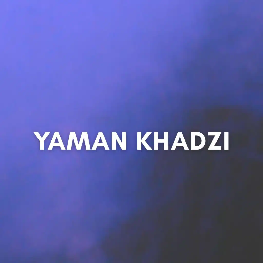 Yaman Khadzi