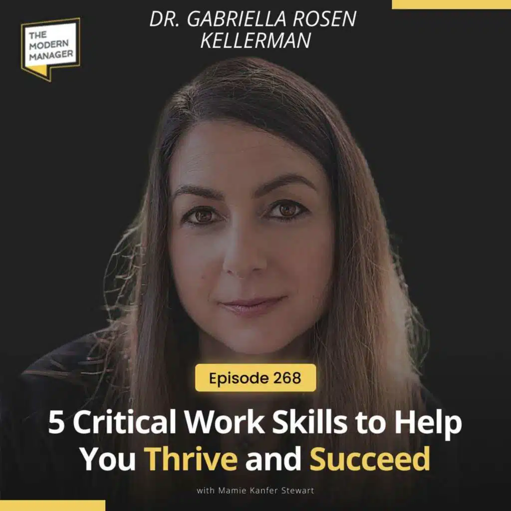 268: 5 Critical Work Skills to Help You Thrive and Succeed