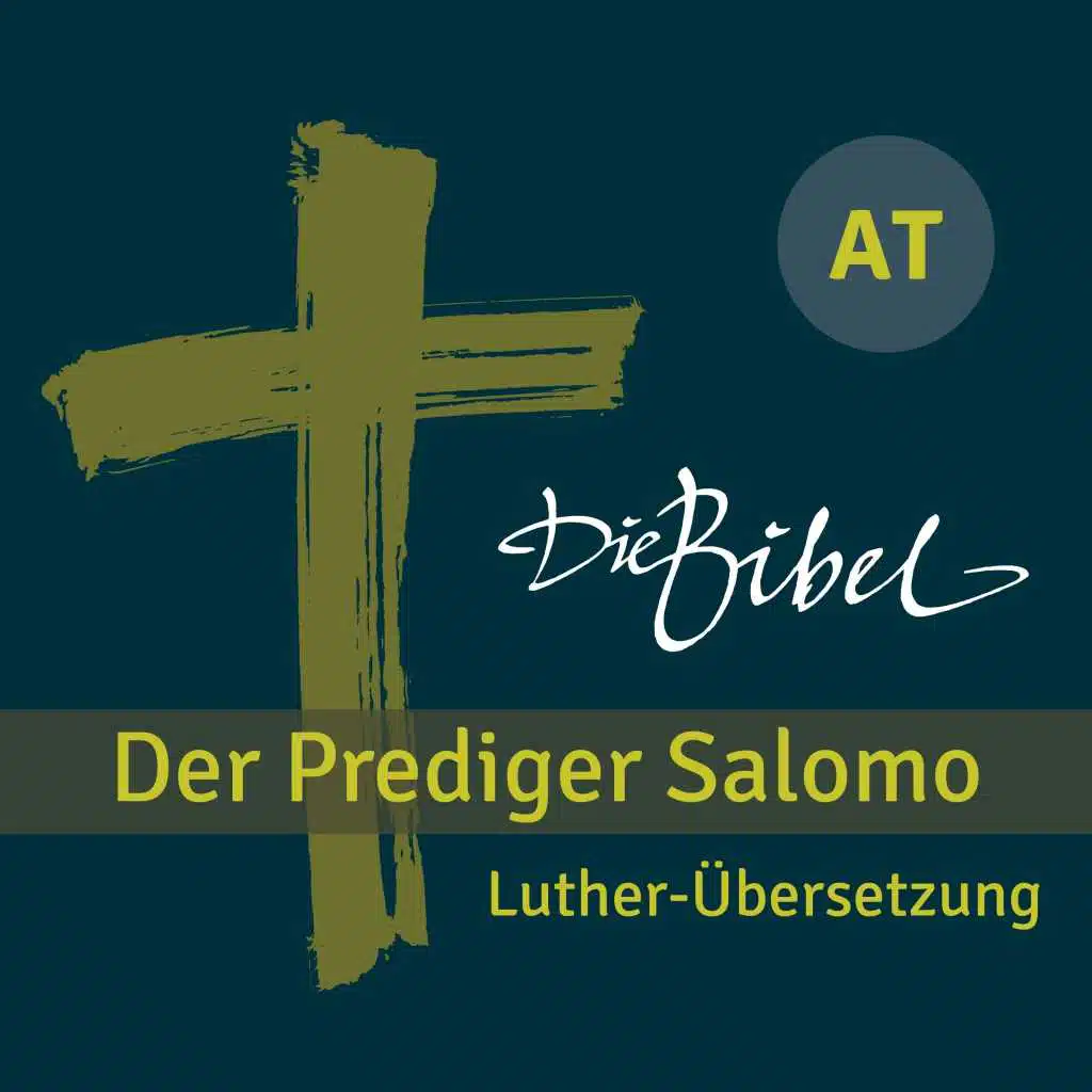 Die Bibel - At - Der Prediger Salomo