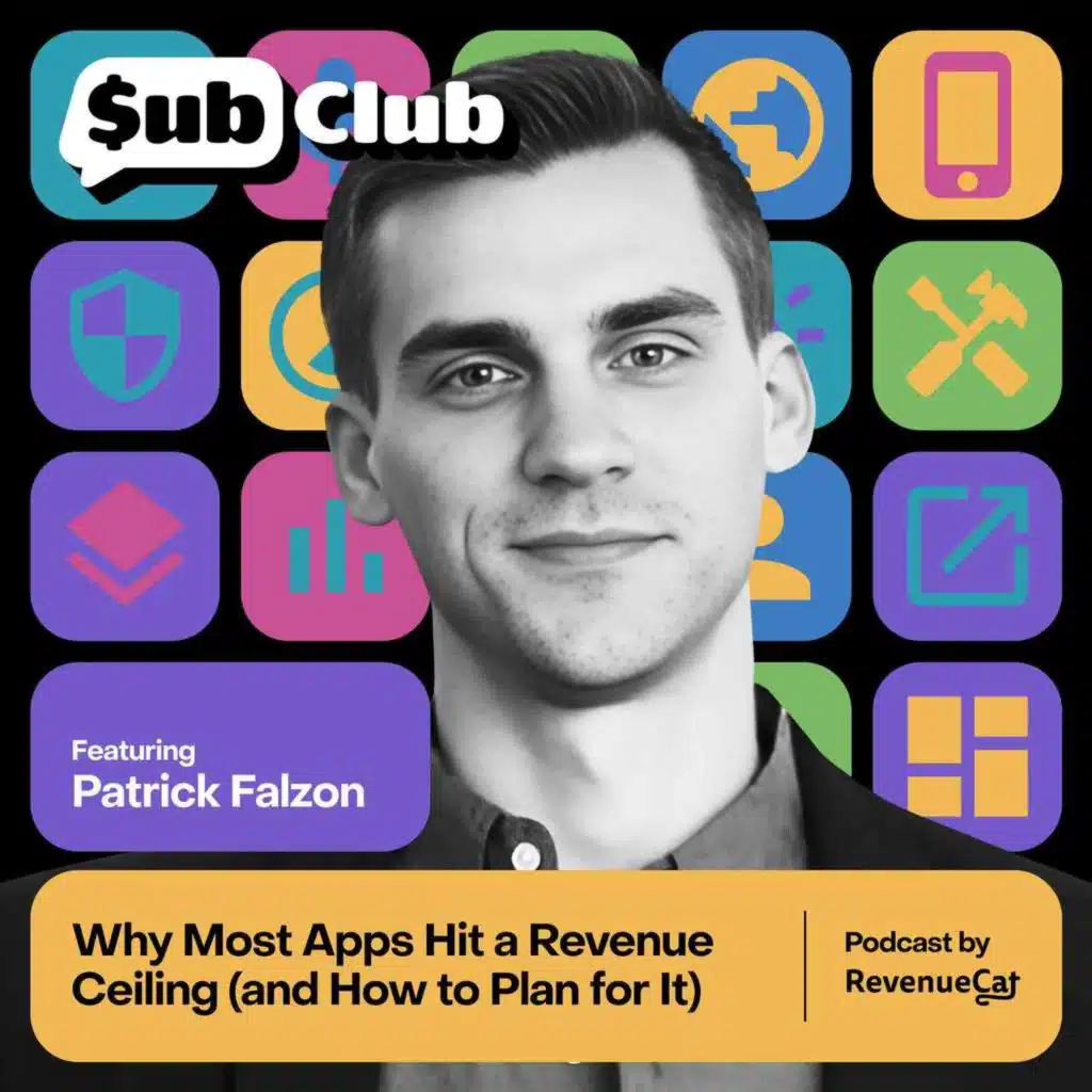 Why Most Apps Hit a Revenue Ceiling (and How to Plan for It) — Patrick Falzon, The App Shop