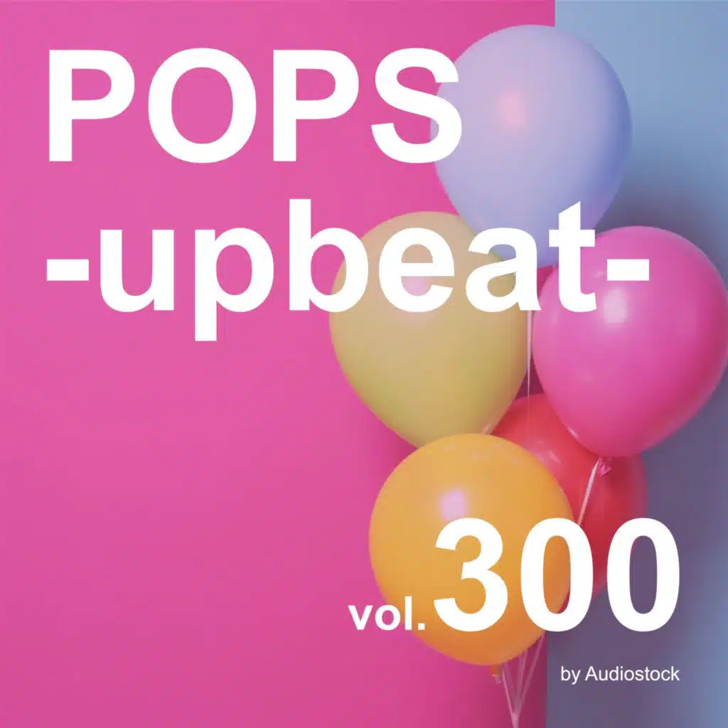 POPS -upbeat-, Vol. 300 -Instrumental BGM- by Audiostock