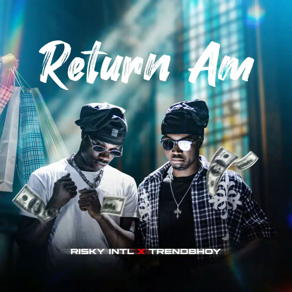 Return Am (feat. Trendbhoy)
