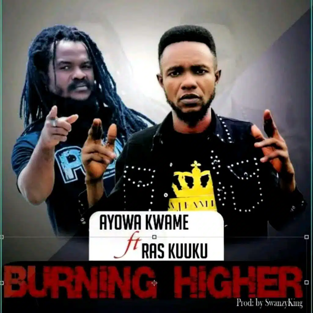 Burning higher (feat. Ras Kuuku)