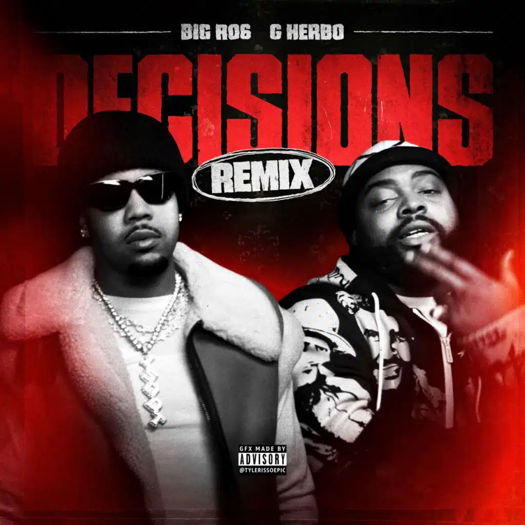 Decisions (Remix) [feat. G Herbo]