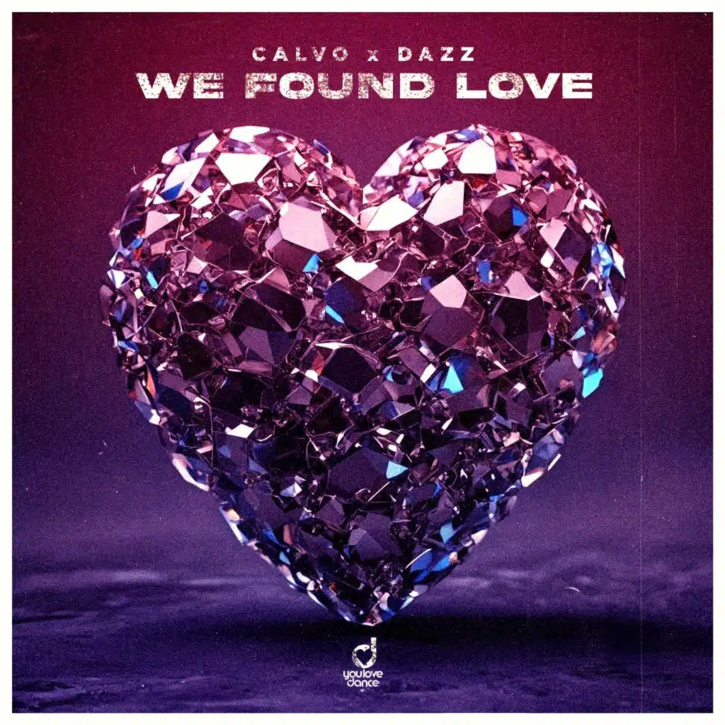 We Found Love