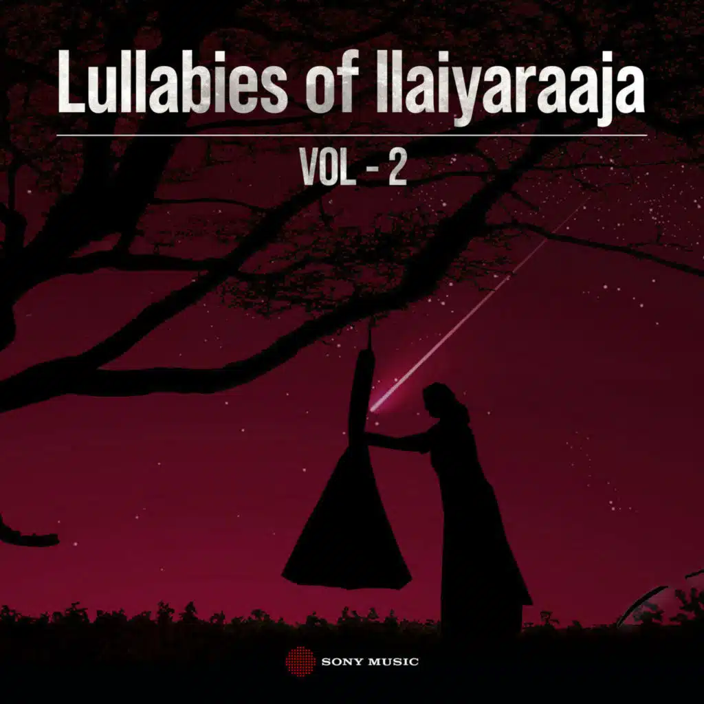 Lullabies of Maestro Ilaiyaraaja, Vol. 02