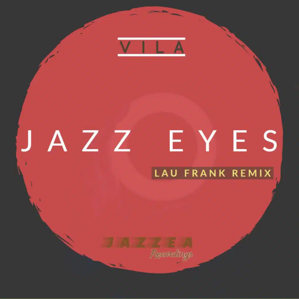 Jazz Eyes (Lau Frank Remix)
