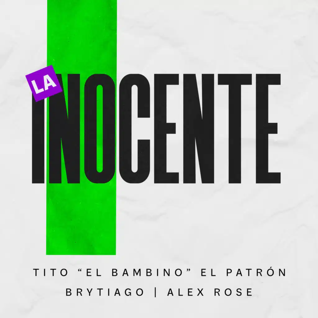 Tito El Bambino, Brytiago & Alex Rose