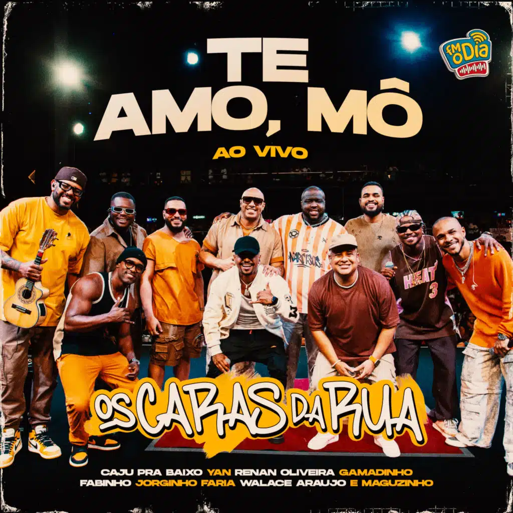 Te Amo, Mô (Ao Vivo) [feat. Yan, Walace Araujo, Maguzinho, Jorginho Faria, FM O Dia & Caju Pra Baixo]