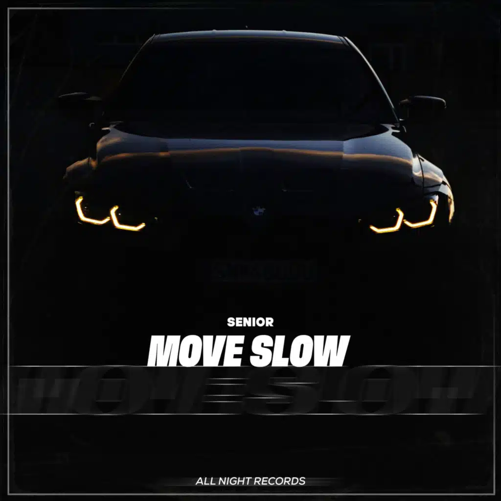 Move Slow