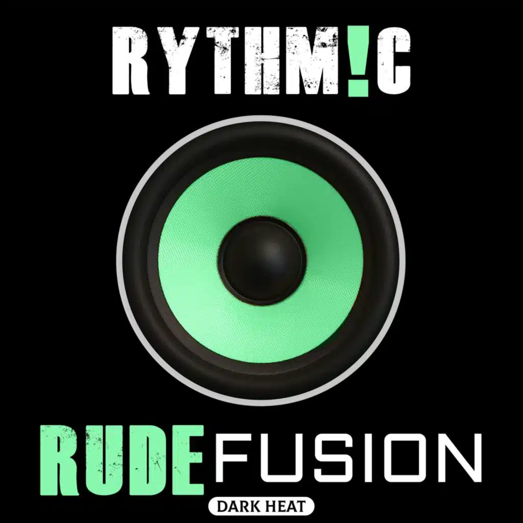 Rude Fusion (Dark Heat)