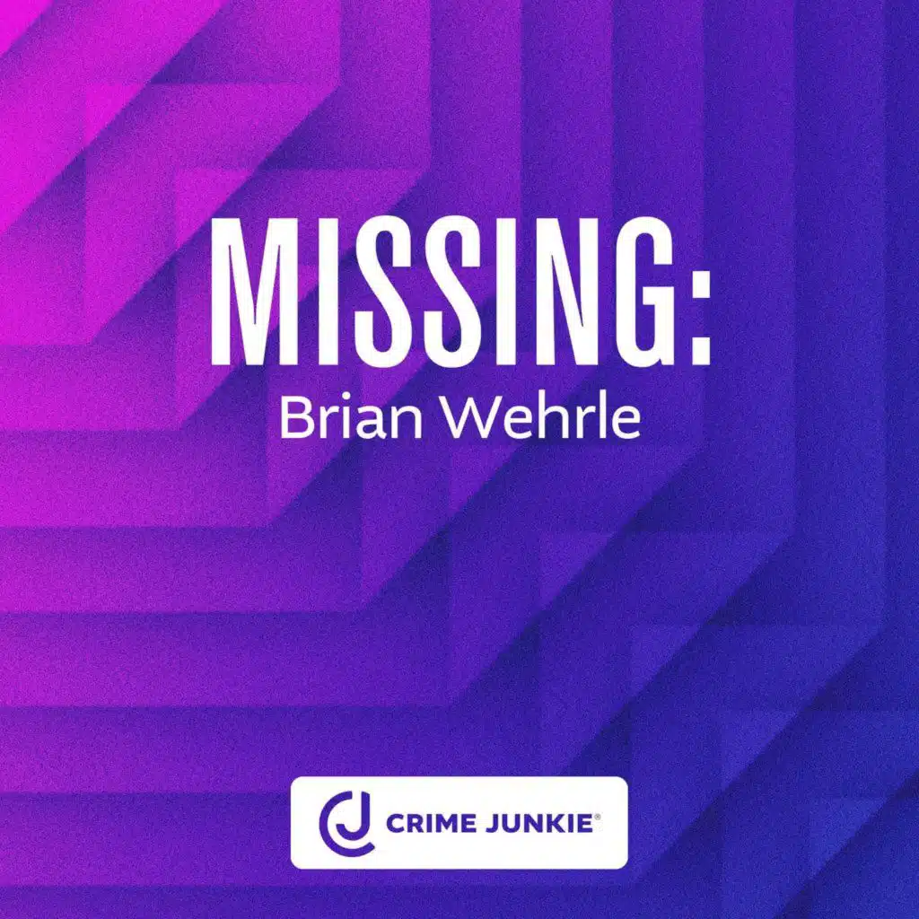 MISSING: Brian Wehrle