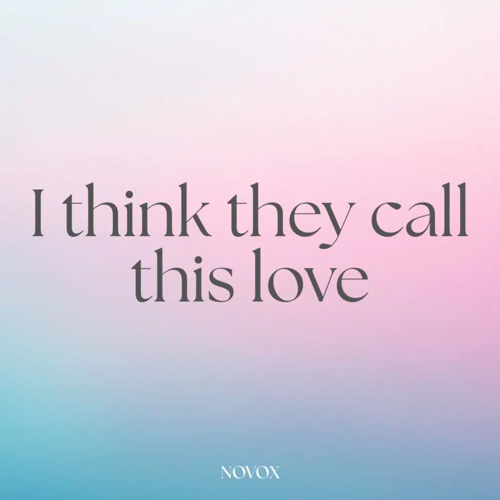I Think They Call This Love (Instrumental)
