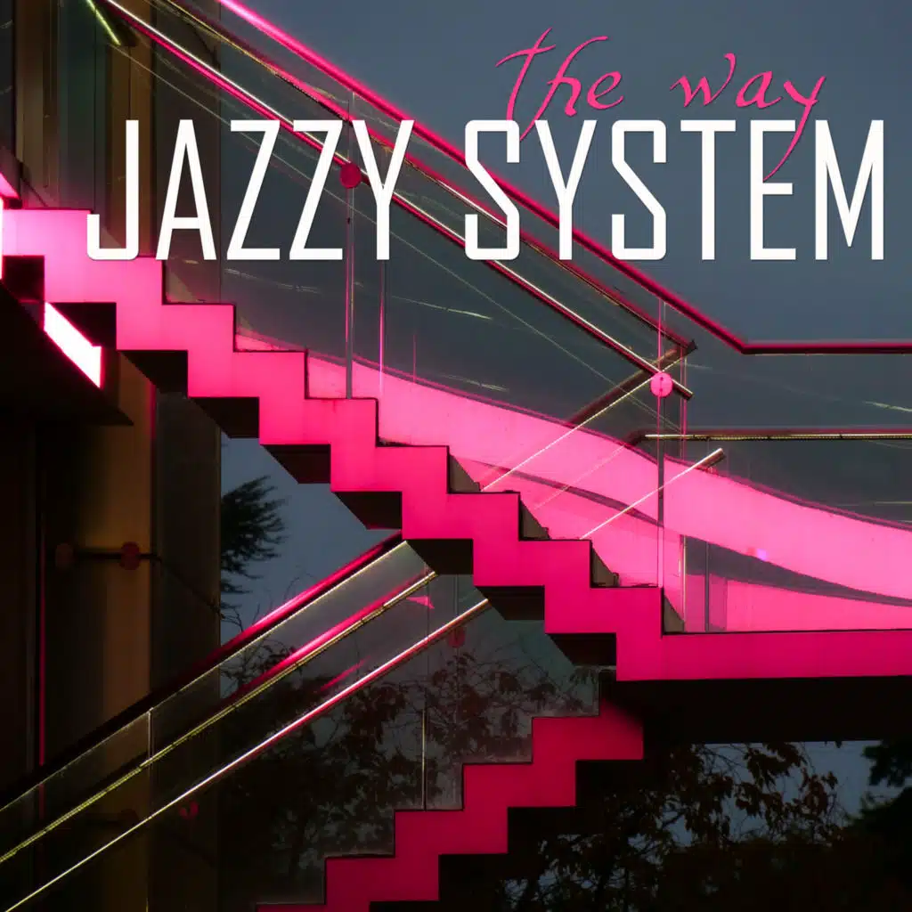 Jazzy System