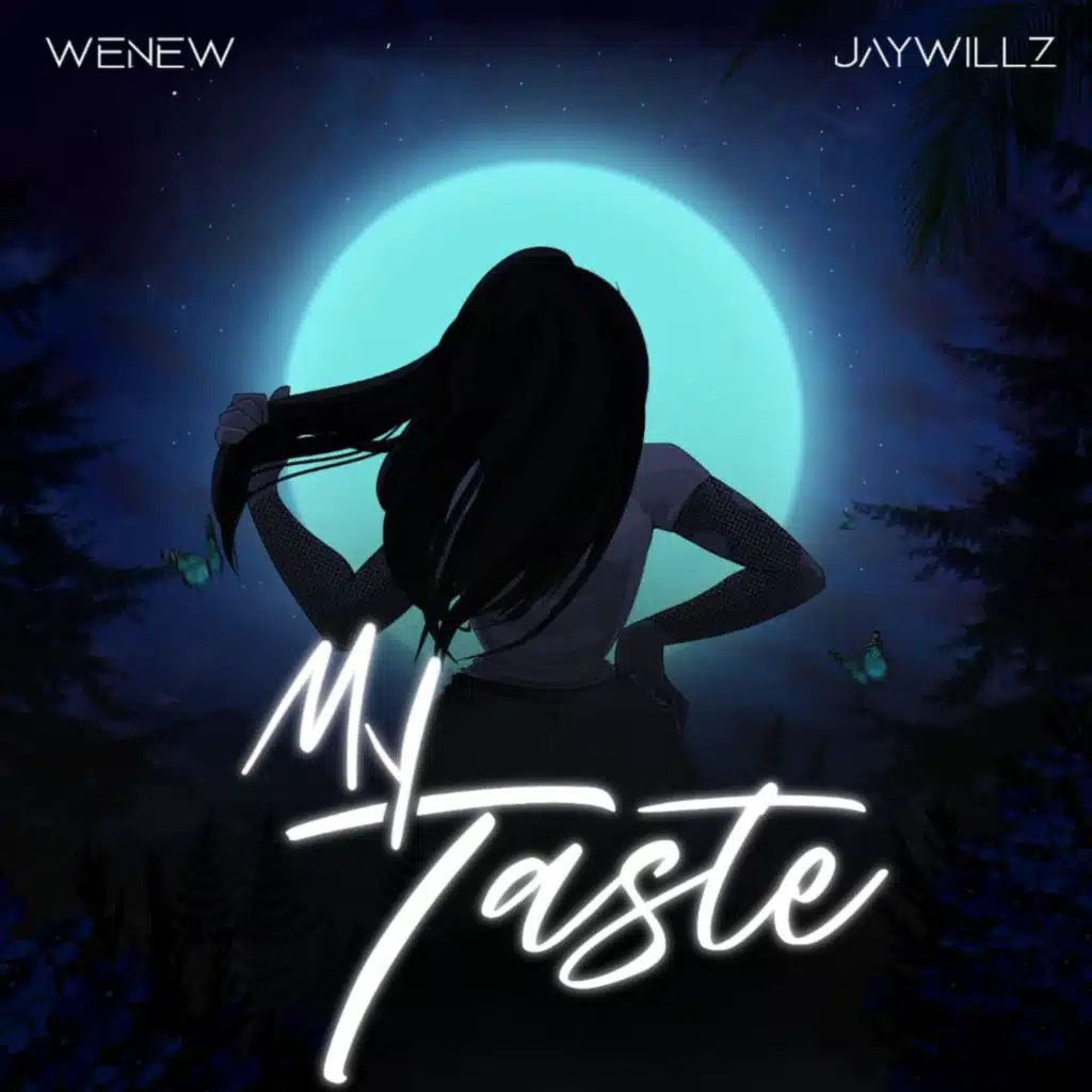 My Taste (feat. Jaywillz)