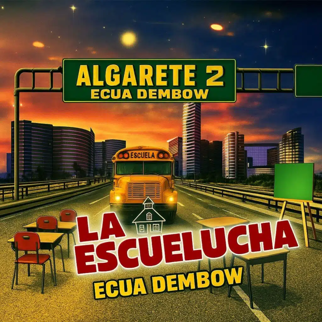 Algarete 2 La Escuelucha (Ecua Dembow)