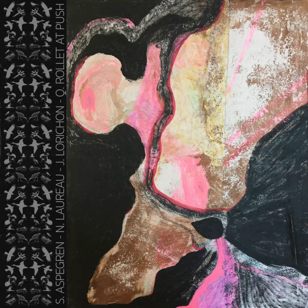 S. ASPEGREN / N. LAUREAU / J. LORICHON / Q. ROLLET at PUSH