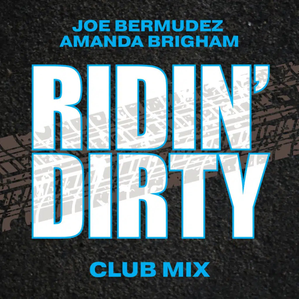 Ridin' Dirty (Club Mix)