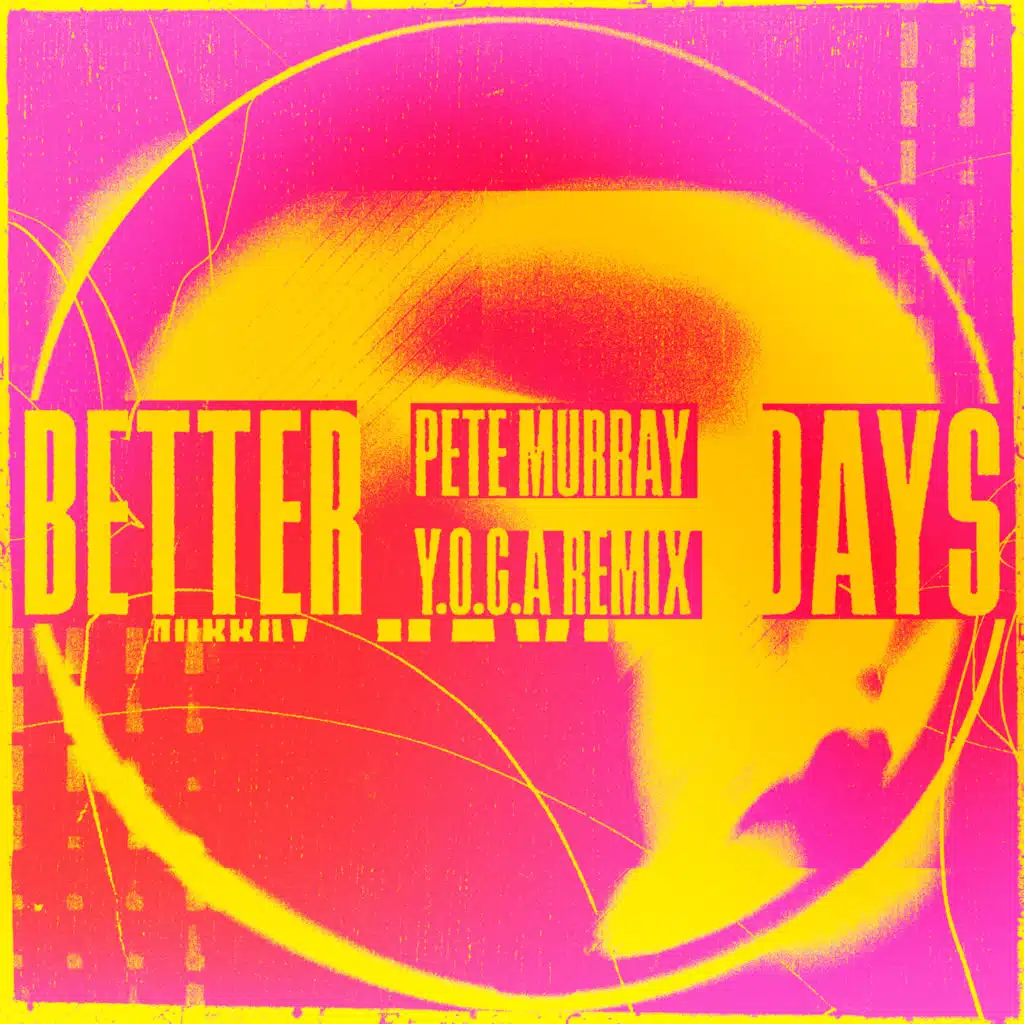 Better Days (Y.O.G.A. Remix)