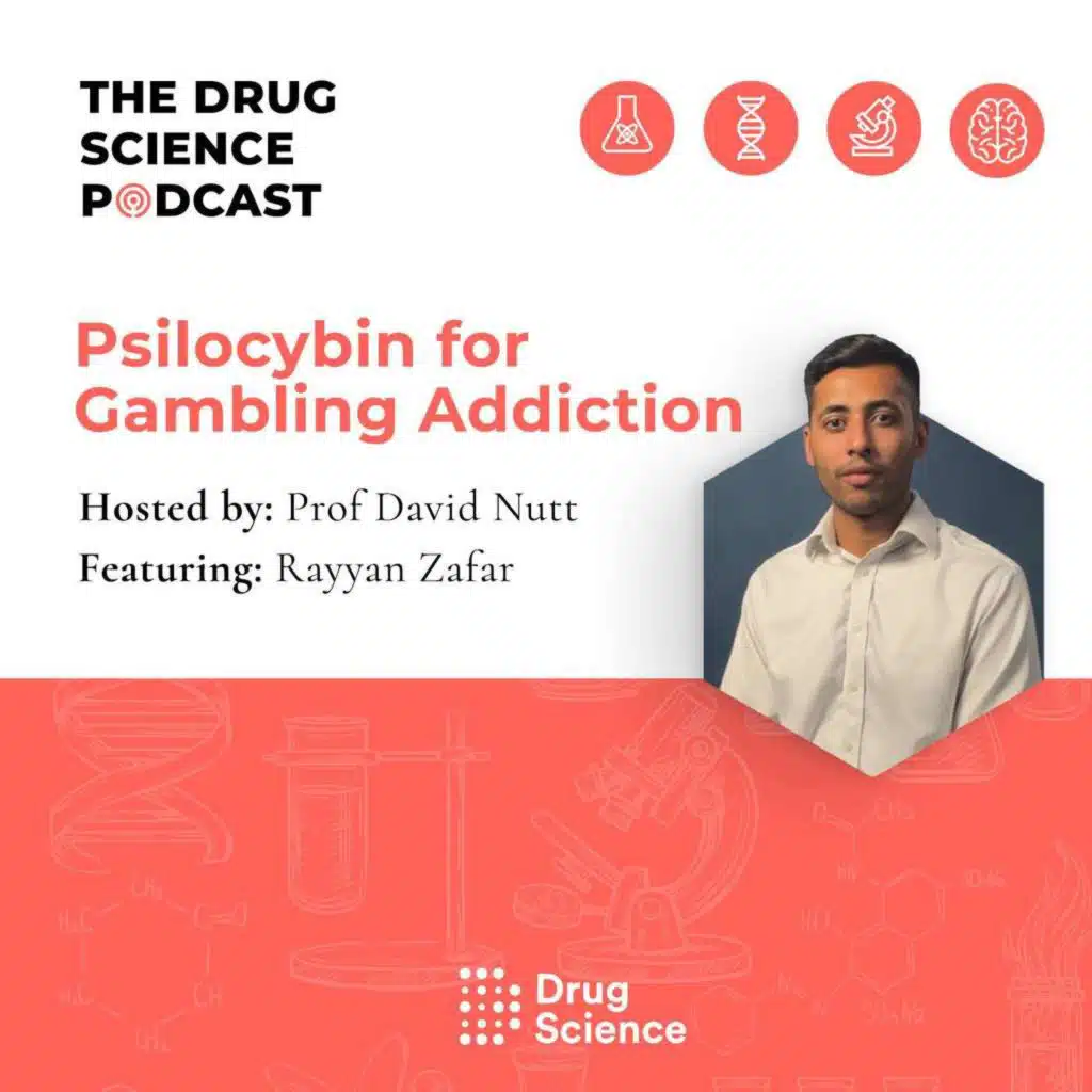 92. Psilocybin for Gambling Addiction with Dr Rayyan Zafar