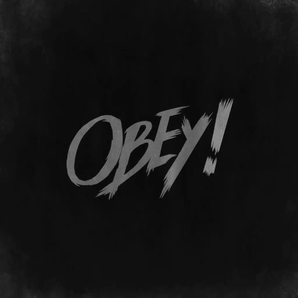OBEY!