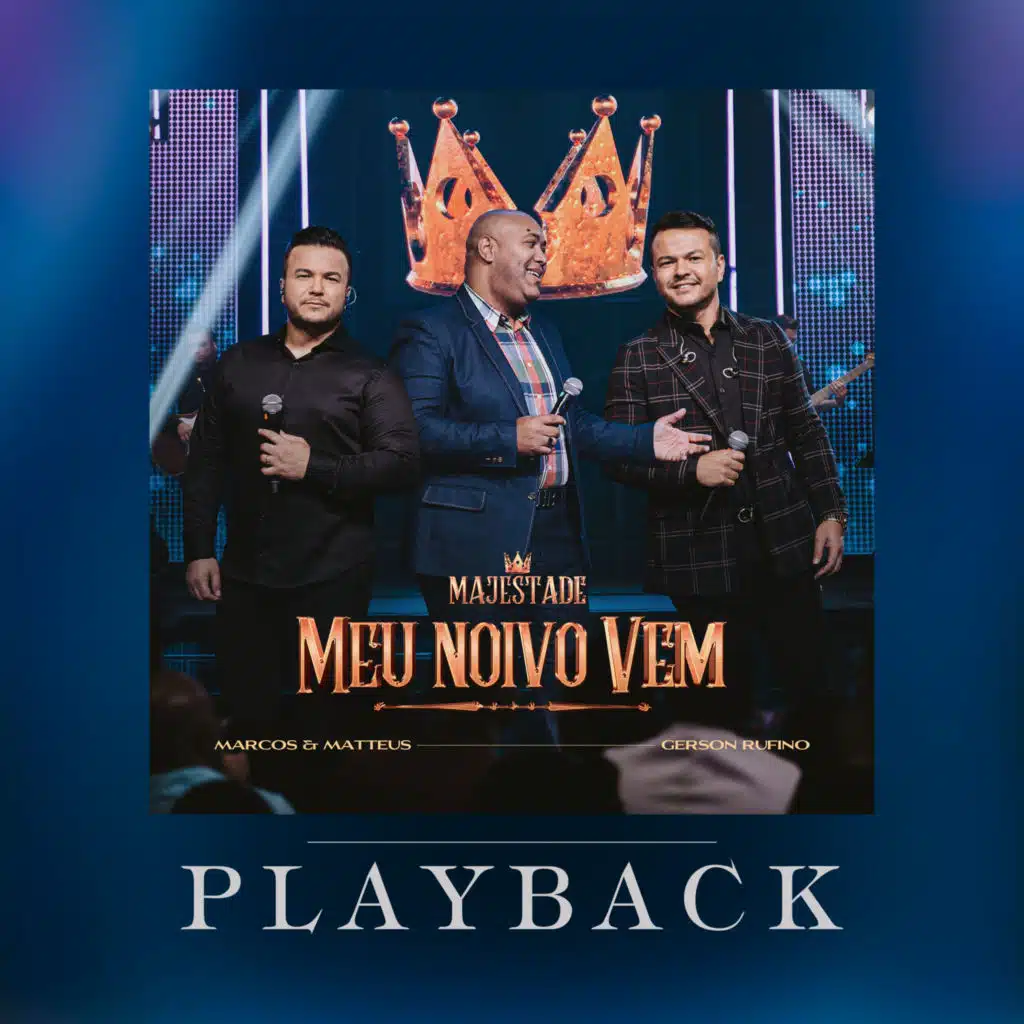 Meu Noivo Vem (Majestade) (Playback)