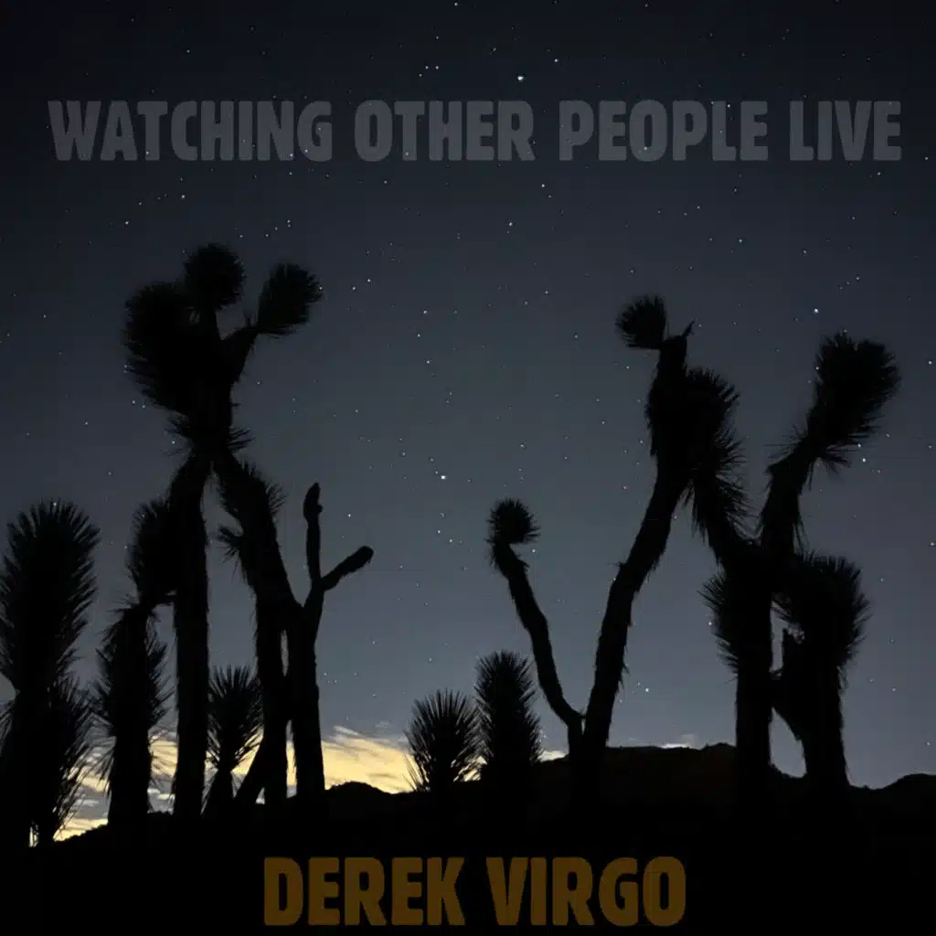 Watching Other People Live