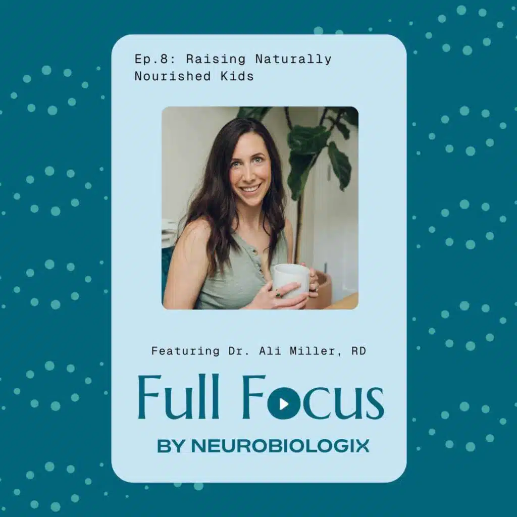 Ep. 8: Raising Naturally Nourished Kids