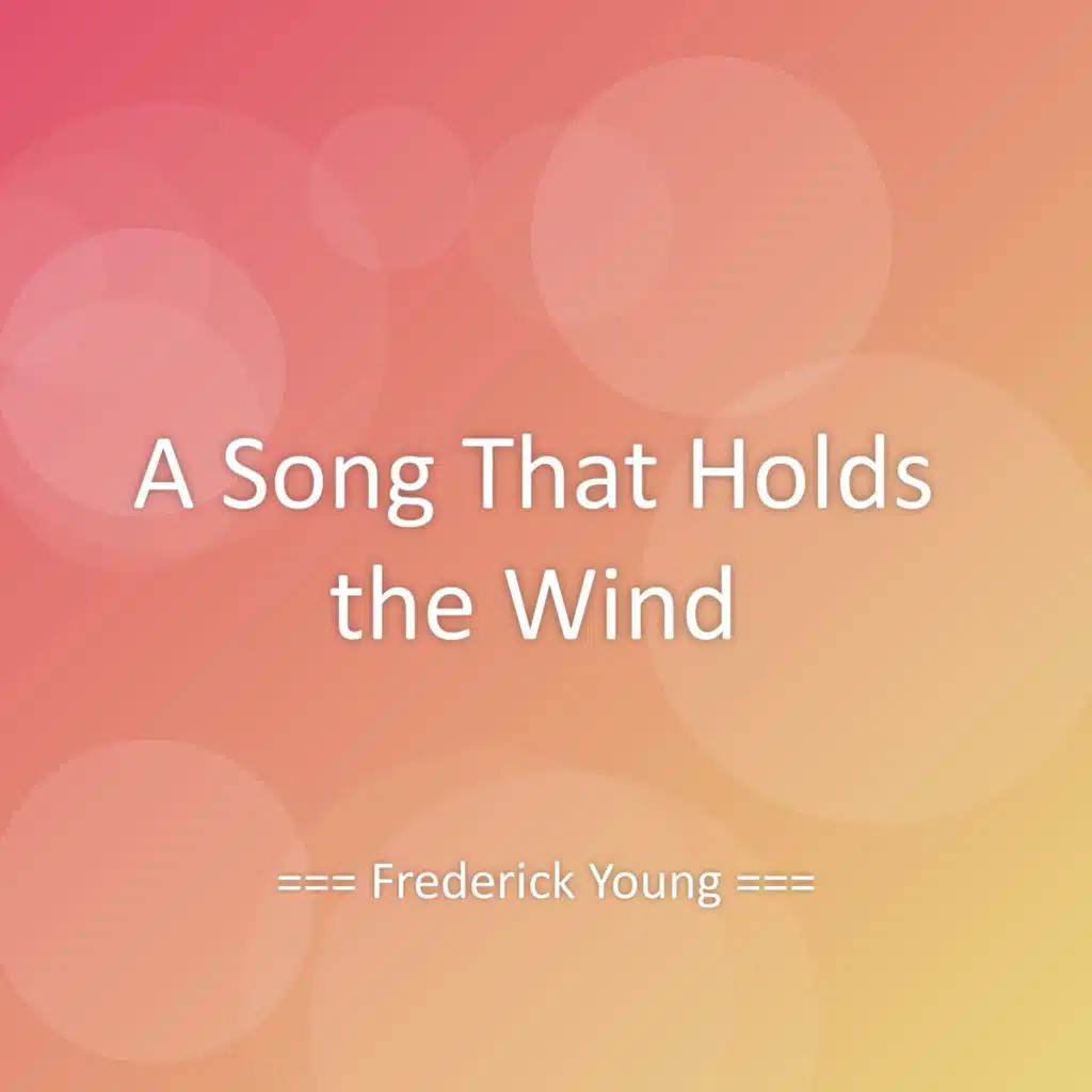 A Song That Holds the Wind