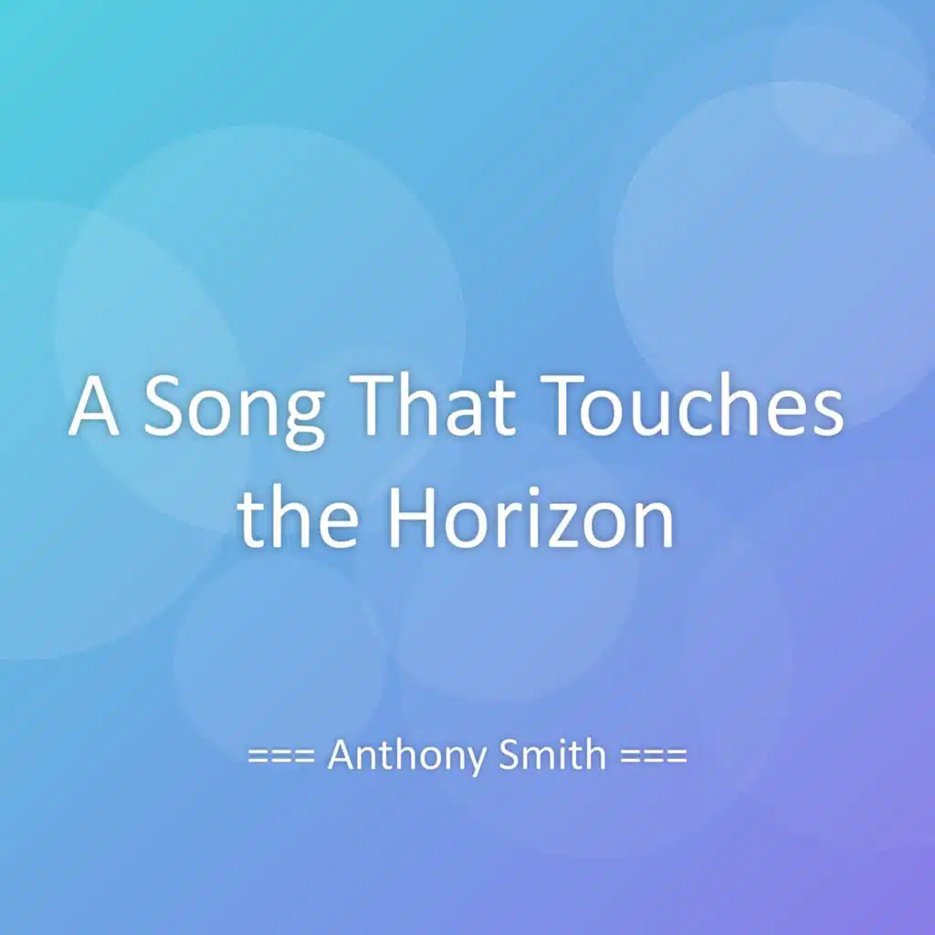 A Song That Touches the Horizon