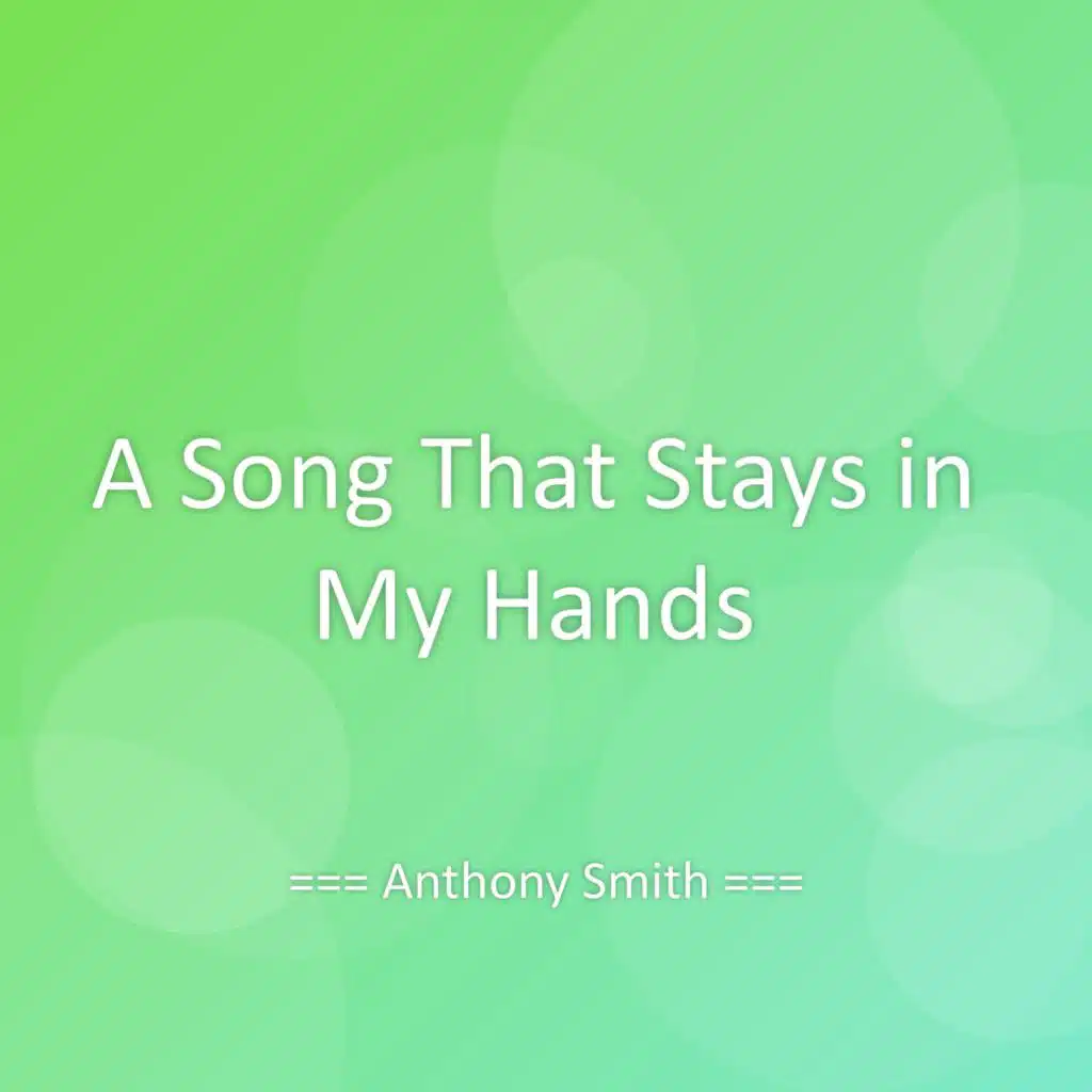 A Song That Stays in My Hands