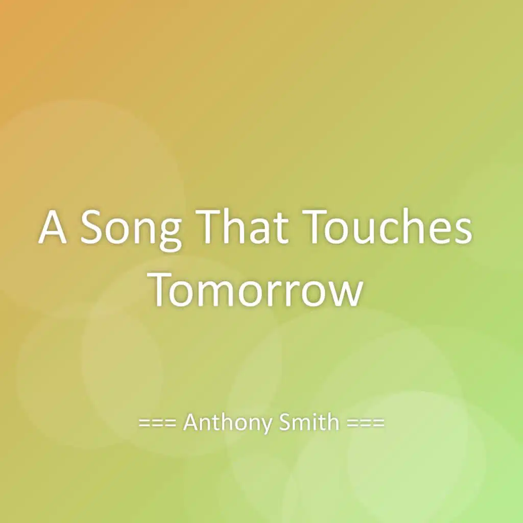 A Song That Touches Tomorrow