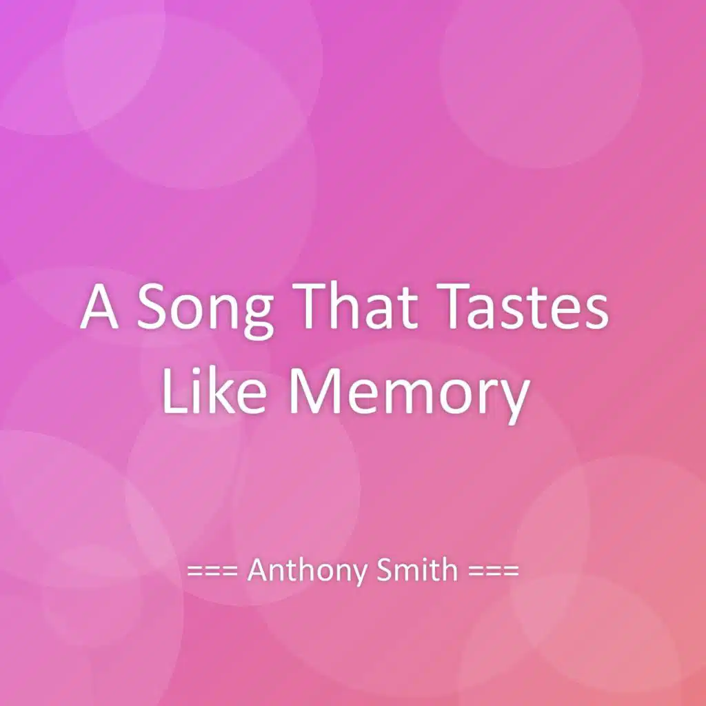 A Song That Tastes Like Memory