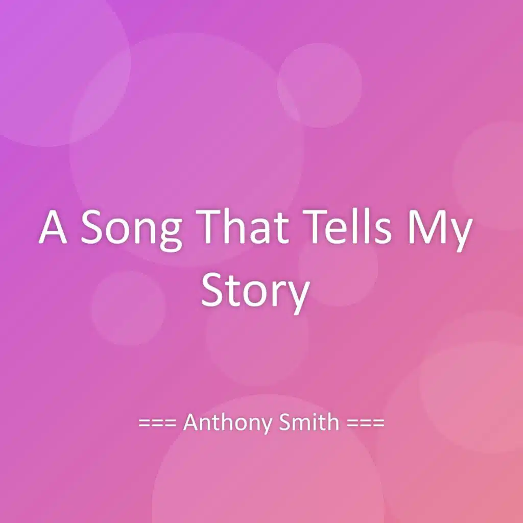 A Song That Tells My Story