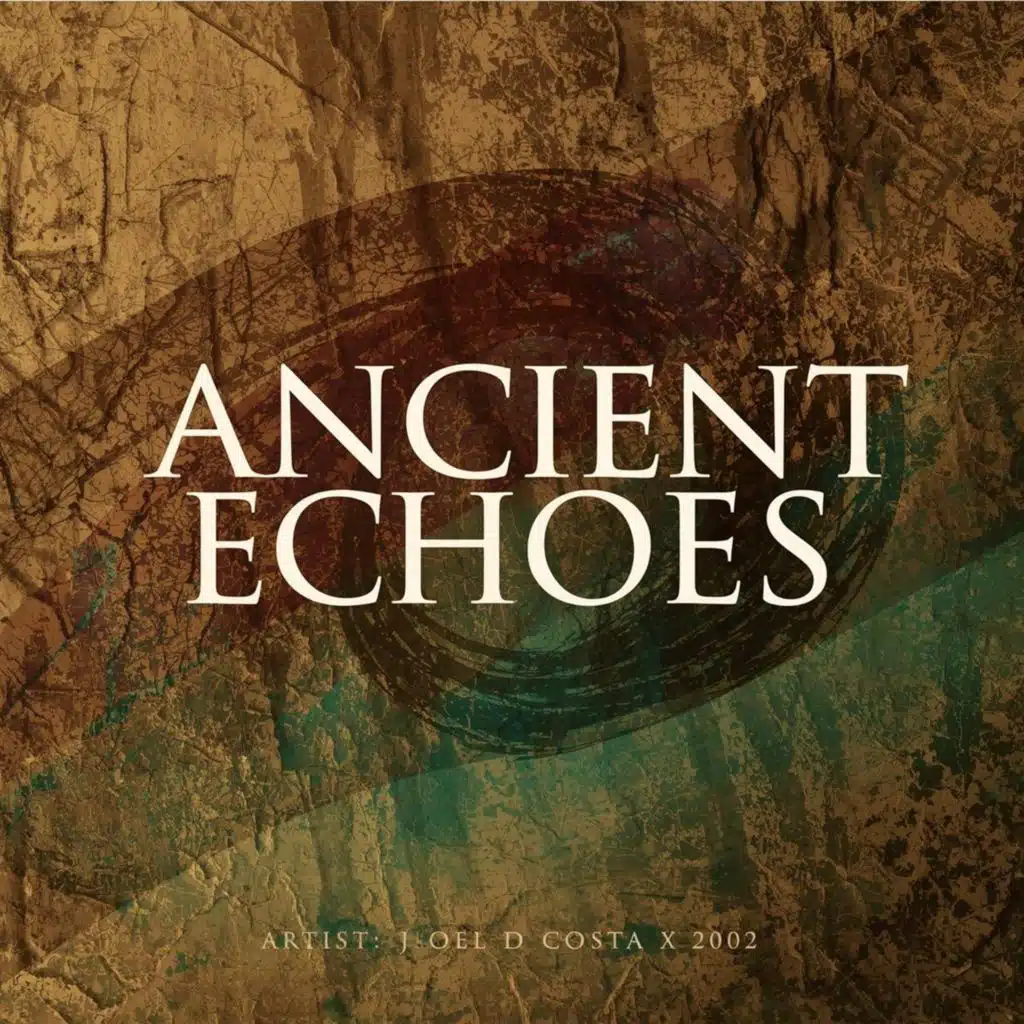 Ancient Echoes