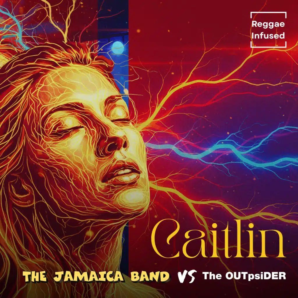 Caitlin - Reggae Infused (feat. The OUTpsiDER)