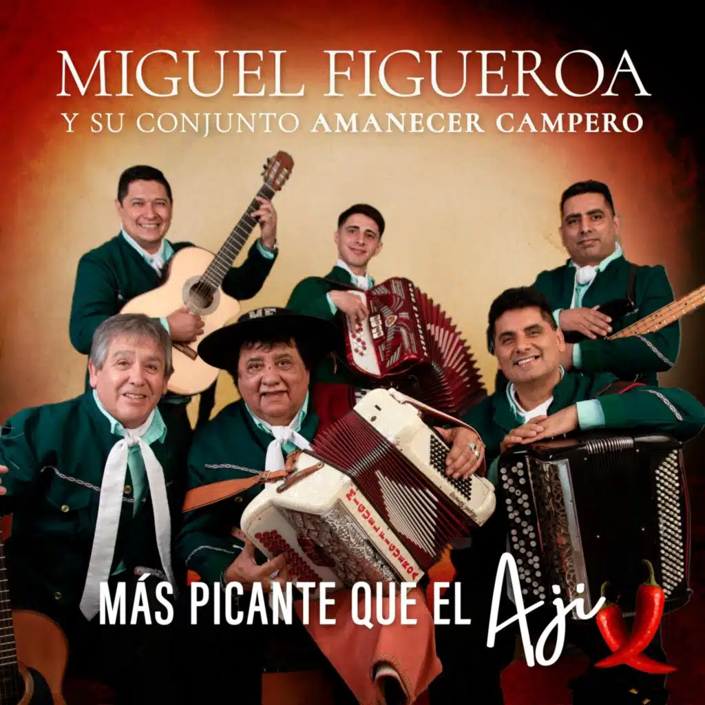 Miguel Figueroa y Su Conjunto Amanecer Campero