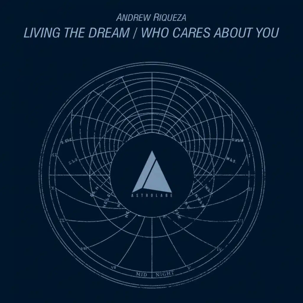 Living the Dream / Who Cares About You