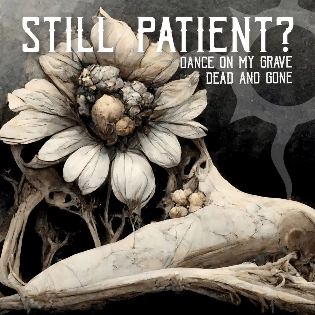 Still Patient?