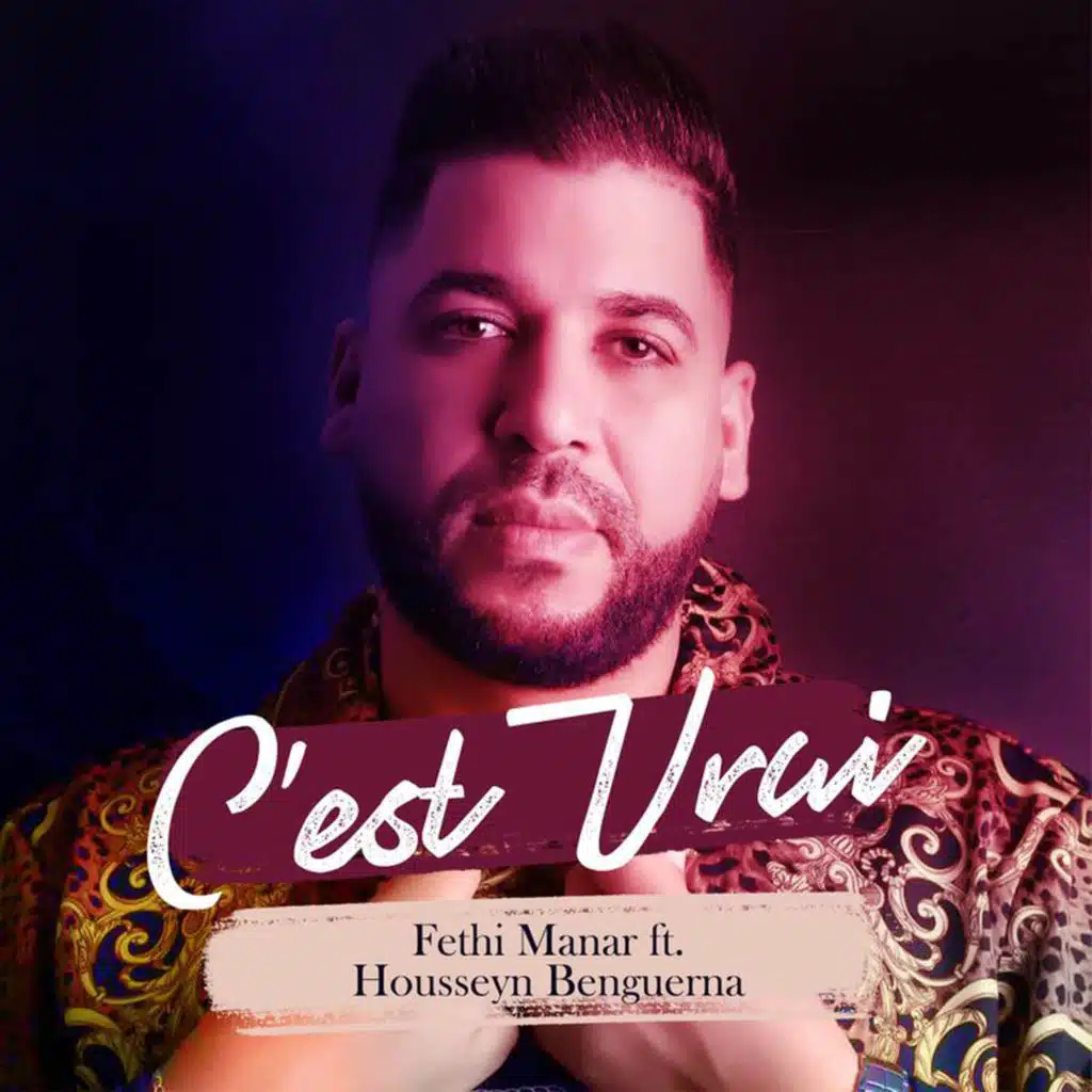 C'est vrai (feat. Housseyn Benguerna)