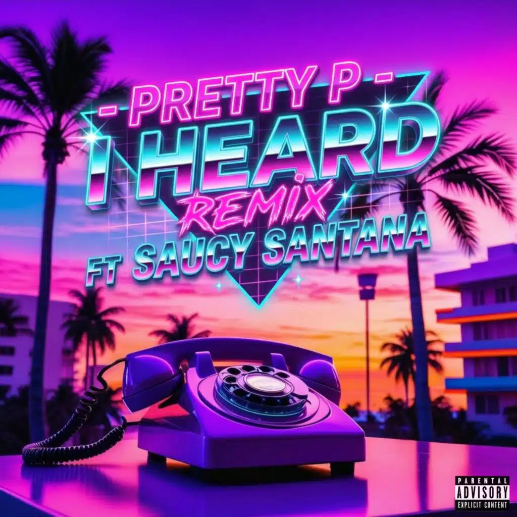I Heard (Remix) [feat. Saucy Santana]