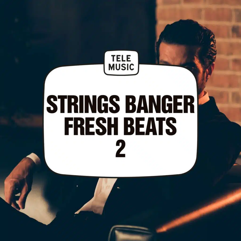 Strings Banger Fresh Beats 2
