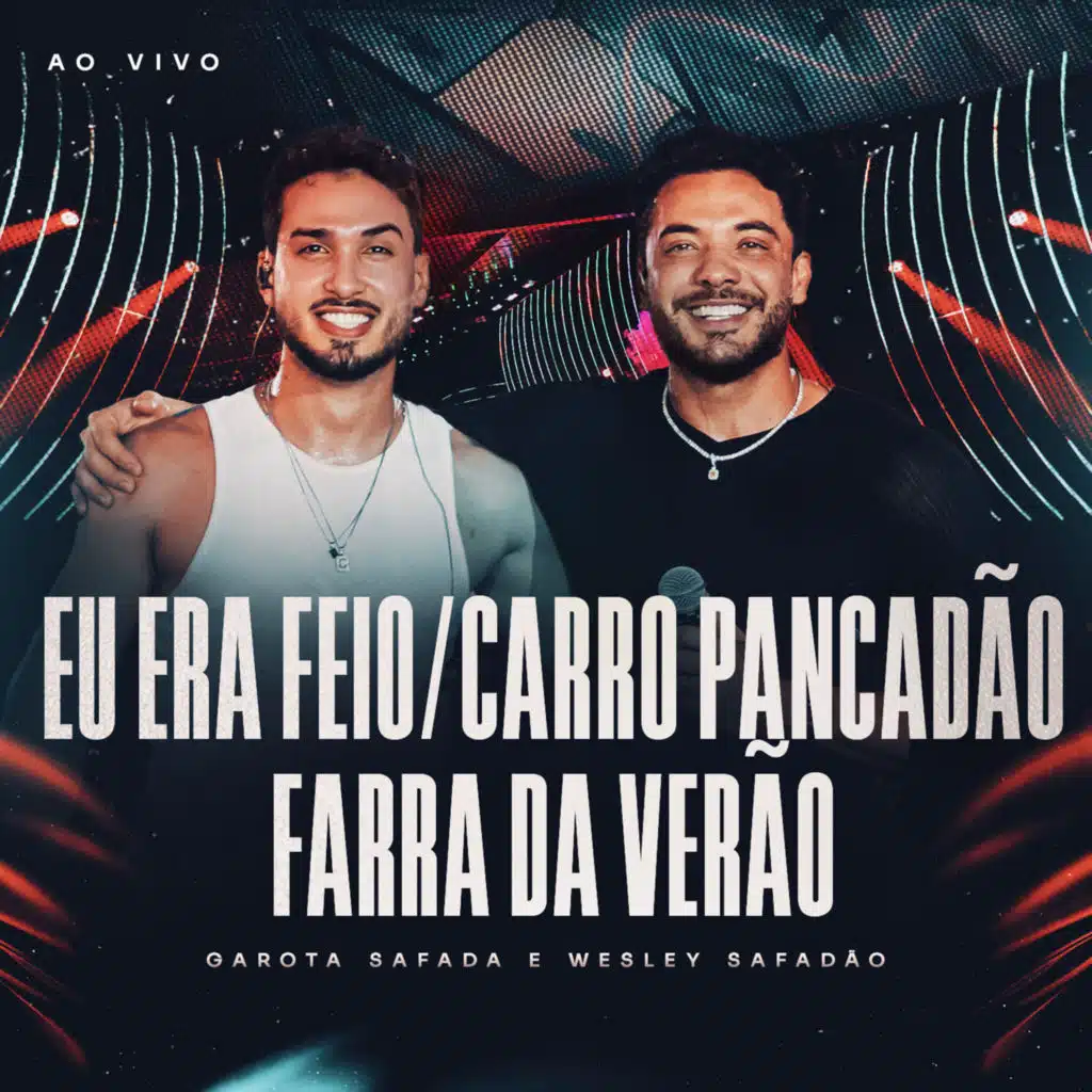 Eu Era Feio / Carro Pancadão / Farra de Verão (Ao Vivo)