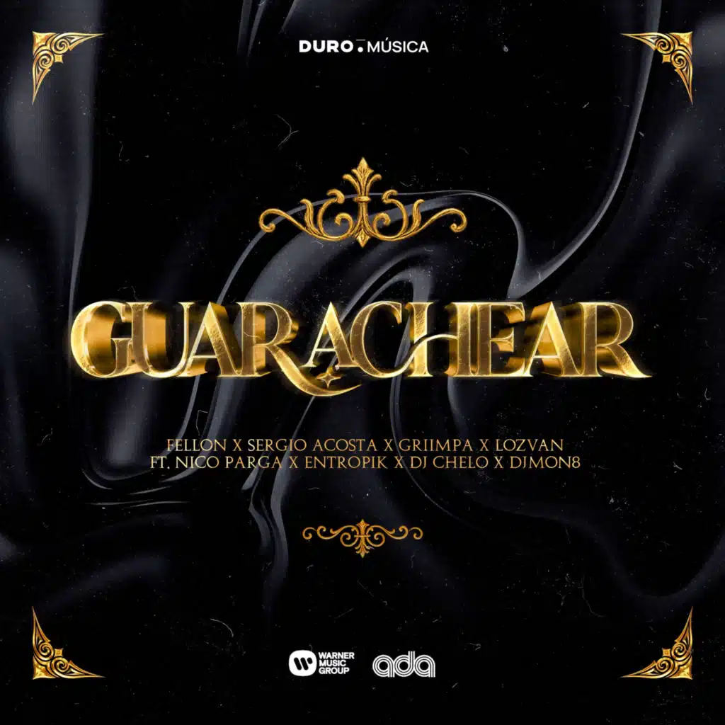 GUARACHEAR (feat. entropika, Nico Parga, Chelo & Dj Mon8)