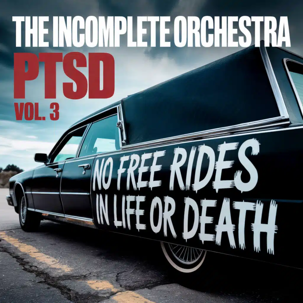 PTSD (No Free Rides In Life Or Death), Vol. 3