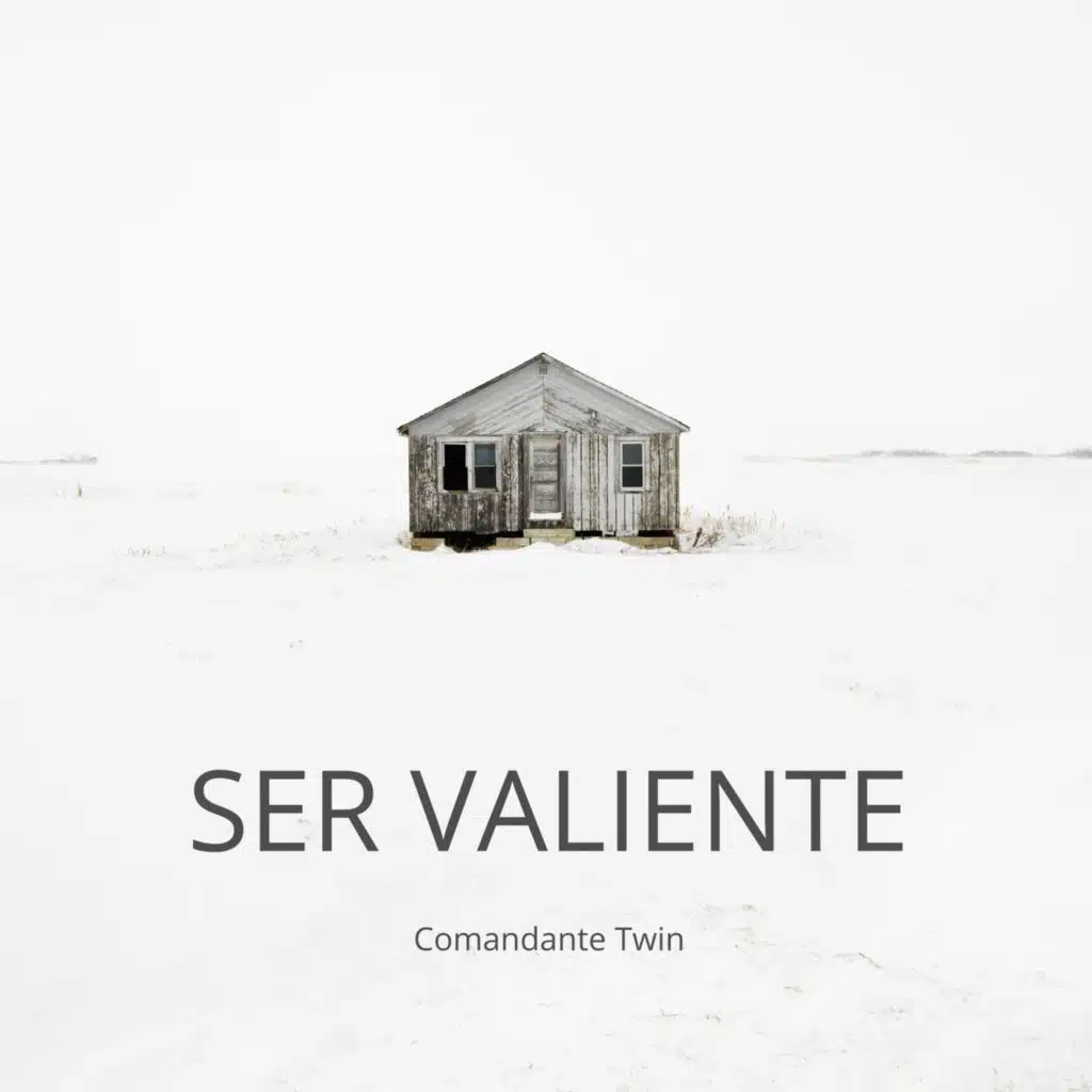Ser Valiente