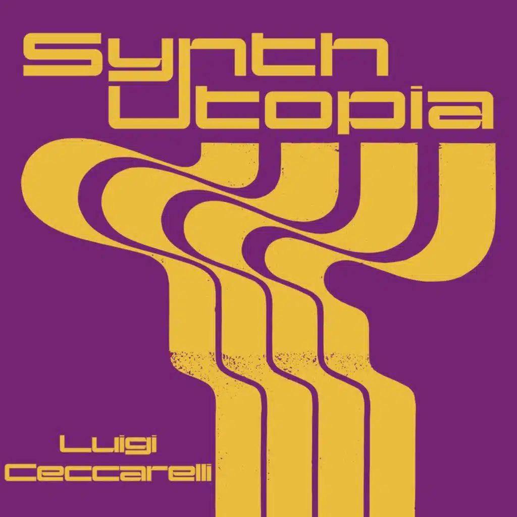 Synth Utopia - Luigi Ceccarelli (Original Soundtrack)
