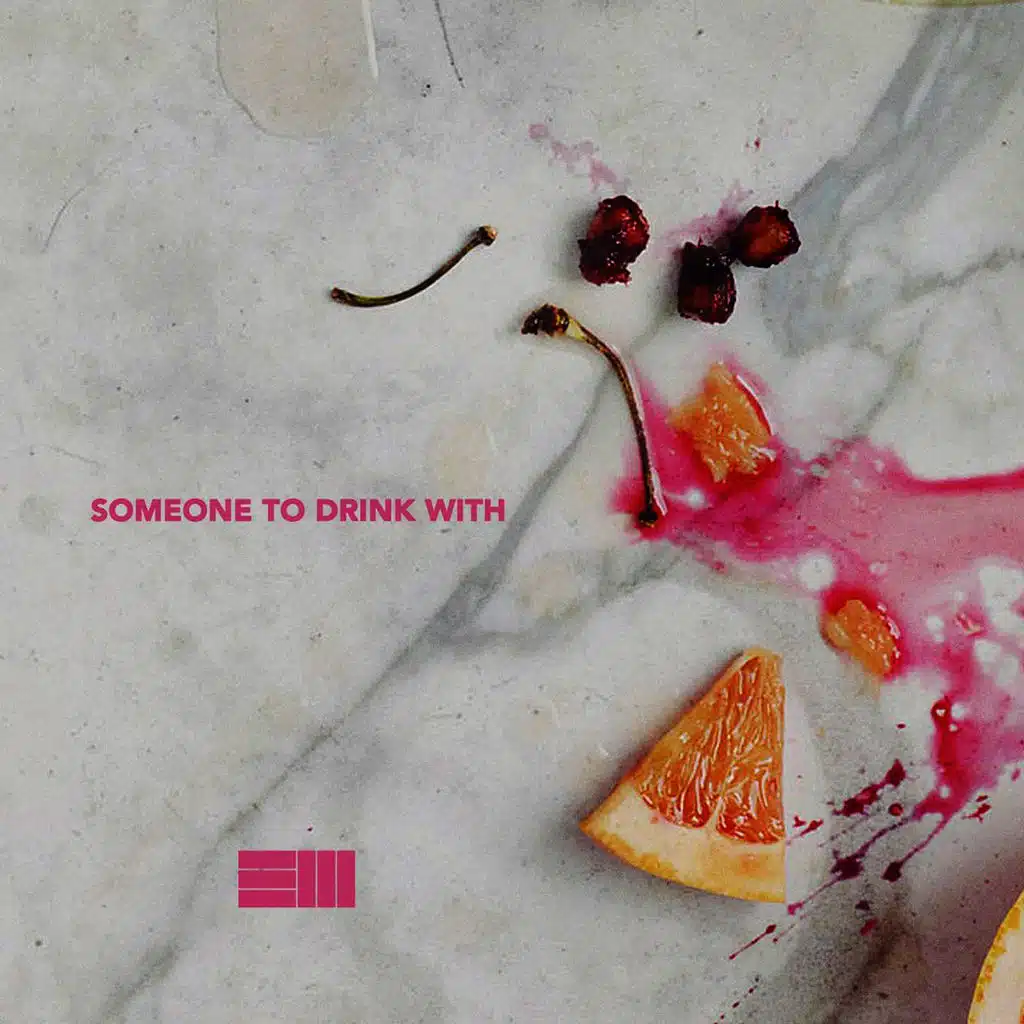 Someone to Drink With